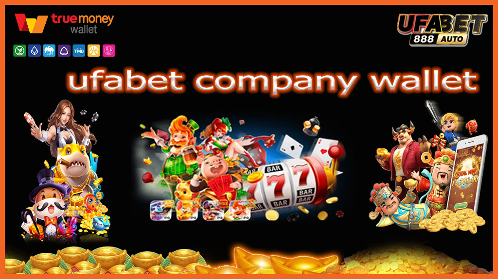 ufabet company wallet