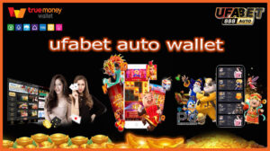 ufabet auto wallet