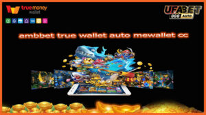 ambbet true wallet auto mewallet cc