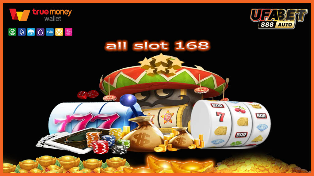 all slot 168